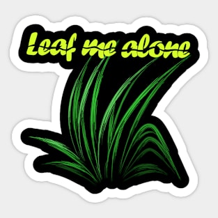 Nature-Inspired design: "Leaf me alone" Sticker